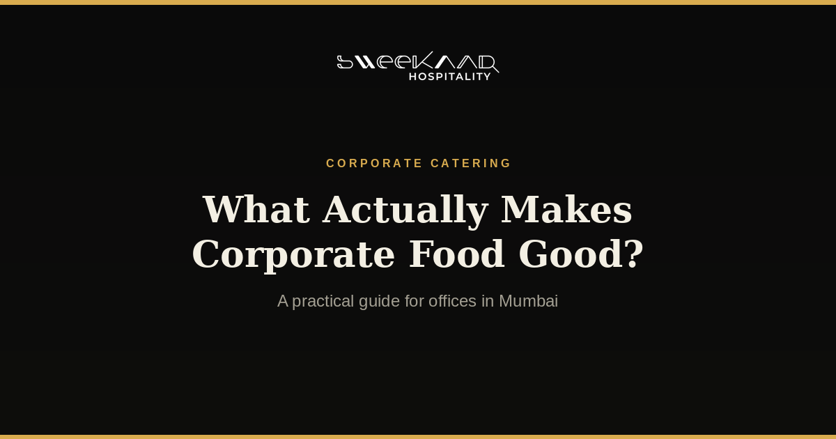What Makes Corporate Food Good