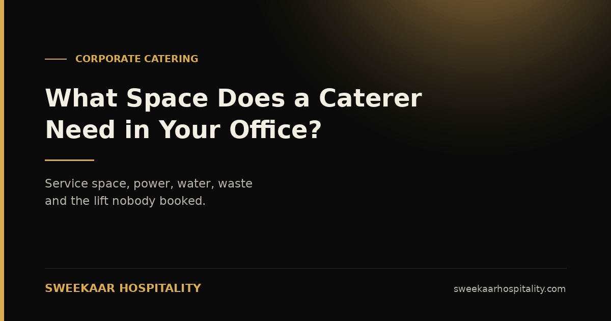 Office catering setup and space requirements in Mumbai