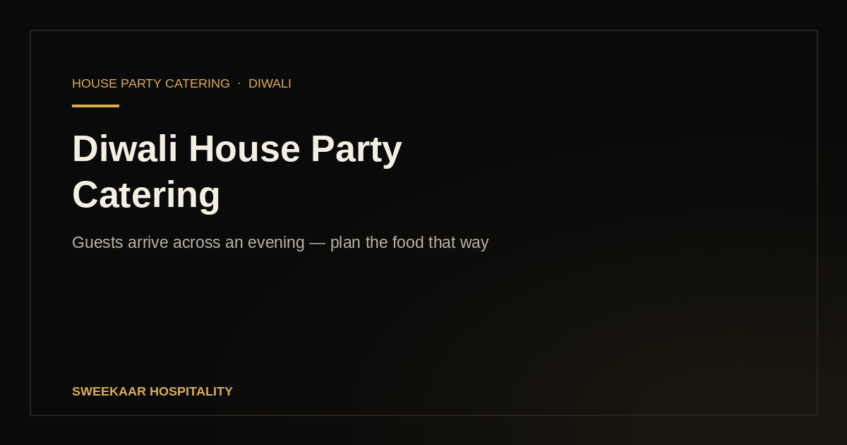 Diwali House Party Catering